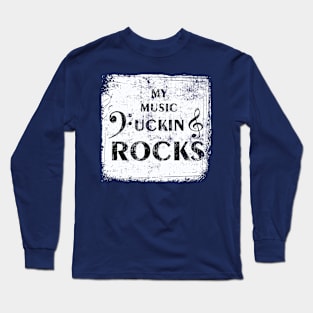 Music Rocks! Long Sleeve T-Shirt